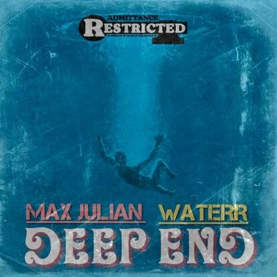 Max Julian Deep End (feat. Waterr)