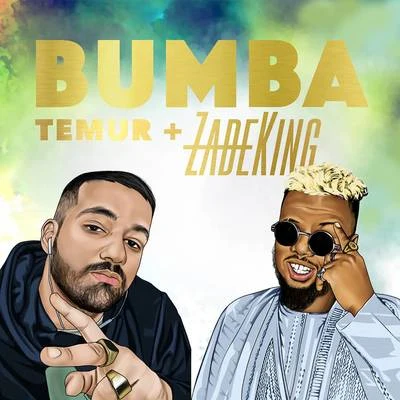 temur/ZadeKing Bumba