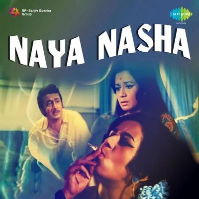 Sapan Chakraborty Naya Nasha (Original Motion Picture Soundtrack)