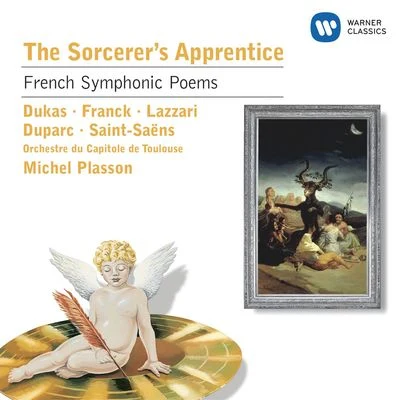 Orchestre du Capitole de Toulouse/Michel Plasson The Sorcerers Apprentice: French Symphonic Poems