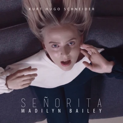 Kurt Hugo Schneider/Madilyn Bailey Señorita