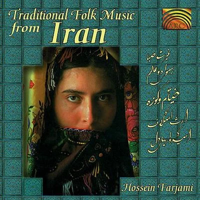 Hossein Farjami IRAN Hossein Farjami: Traditional Folk Music from Iran