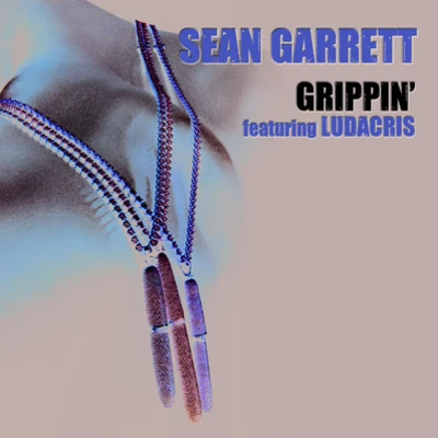 Sean Garrett Grippin'