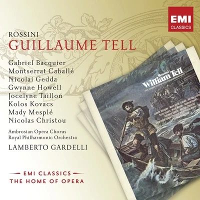 Lamberto Gardelli Rossini: Guillaume Tell.