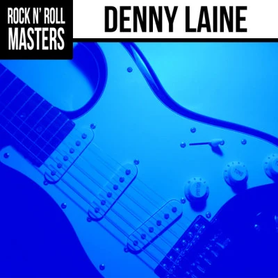 Denny Laine Rock n' Roll Masters: Denny Laine