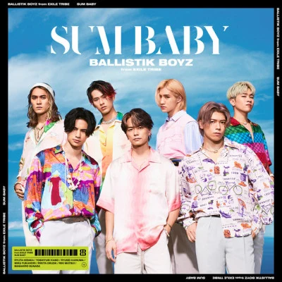 BALLISTIK BOYZ from EXILE TRIBE SUM BABY