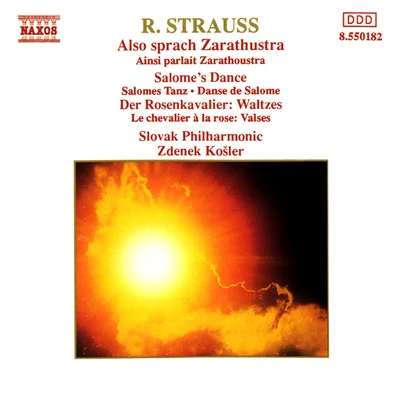 Slovak Philharmonic Orchestra STRAUSS, R.: Also sprach ZarathustraSalomes DanceDer Rosenkavalier: Waltz Sequence (Slovak Philharmonic, Košler)