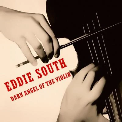 Eddie South Dark Angel of the Violin