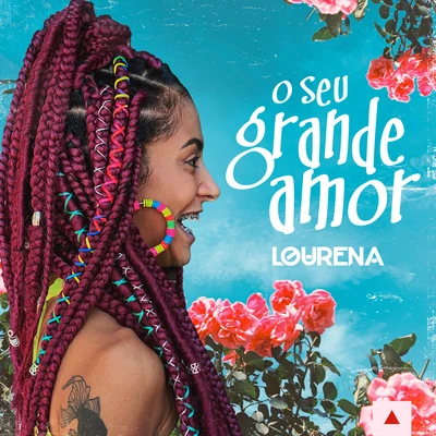 Lourena/Haga O Seu Grande Amor