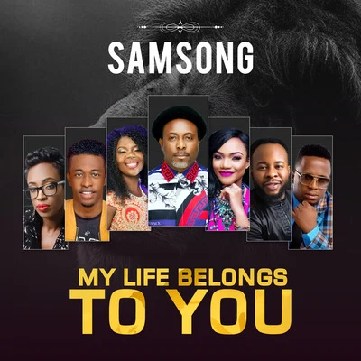 Samsong My Life Belongs to You