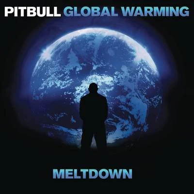 Pitbull Global Warming: Meltdown (Deluxe Version)