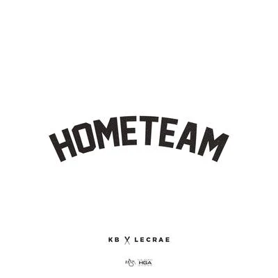 KB (Kevin Boy)/Lecrae Hometeam