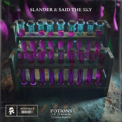 Said The Sky/SLANDER/TYnan/JT Roach Potions (TYNAN Remix)