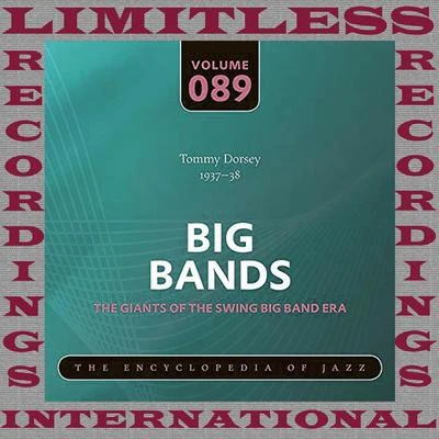 Tommy Dorsey Big Bands, 1937-38 (HQ Remastered Version)