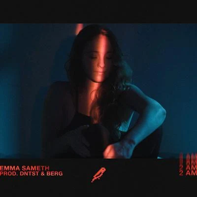 Emma Sameth 2 AM (Prod. DNTST & Berg)