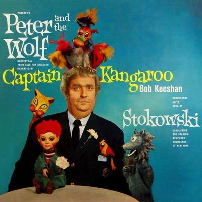 The Stadium Symphony Orchestra of New York/Captain Kangaroo/Léopold Stokowski Prokofiev: Peter And The Wolf