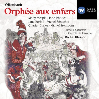 Michel Senechal/Orchestre du Capitole de Toulouse/Mady Mesple/Michel Plasson/Jacques Offenbach Offenbach: Orphée aux enfers