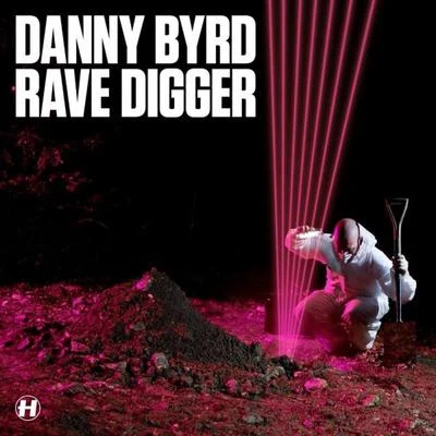 Danny Byrd Rave Digger