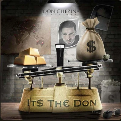 Don Chezina Its The Don