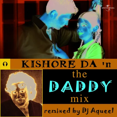 Dj Aqeel Kishore Da In The Daddy Mix