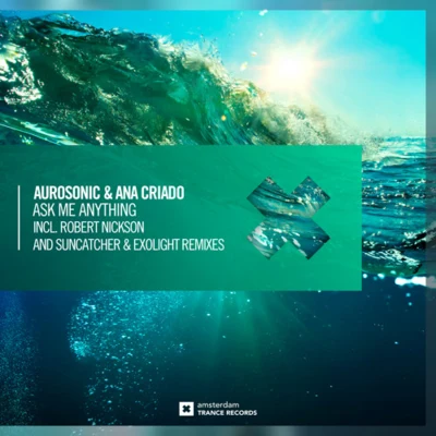 Ana Criado/Aurosonic Ask Me Anything (The Remixes)