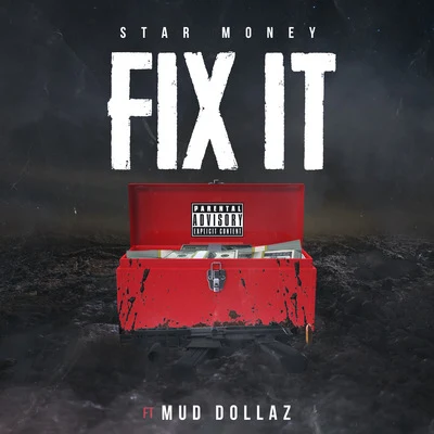 Star Money Fix it (feat. Mud Dollaz)