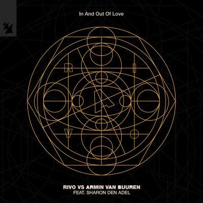 Armin van Buuren/Rivo/Sharon den Adel In And Out Of Love