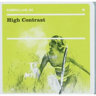 High Contrast Fabriclive.25