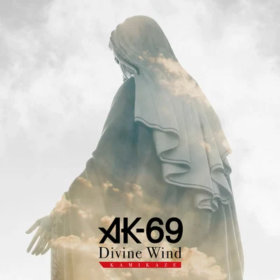 AK-69 Divine Wind -KAMIKAZE-