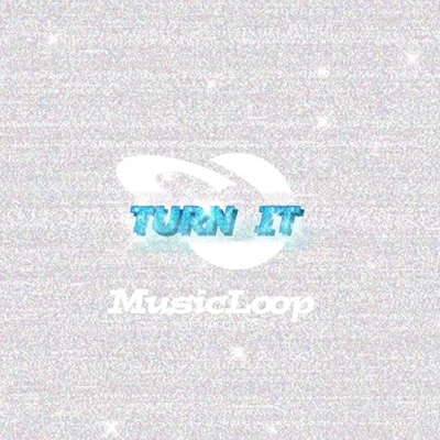 MusicLoop扭蛋音樂 Turn It