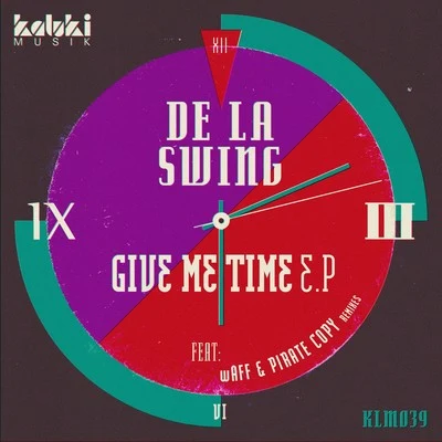 De La Swing Give Me Time EP