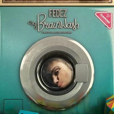 Fedez Sig. Brainwash - L'arte di accontentare Diamond Edition