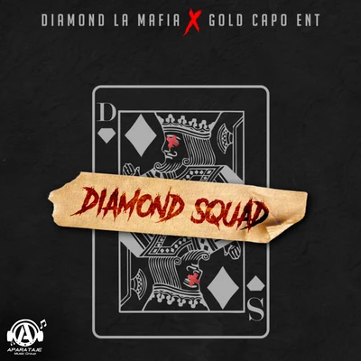 Diamond La Mafia Diamond Squad