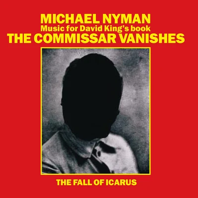 Michael Nyman The Commissar VanishesThe Fall Of Icarus