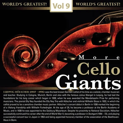 Elly Ney/Hans Altmann/Ludwig Hölscher More Cello Giants, Vol. 9