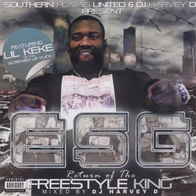 E.S.G. Return of the Freestyle King