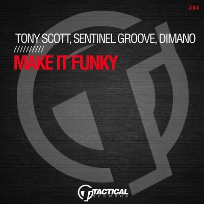 Sentinel Groove/Tony Scott/Dimano Make It Funky