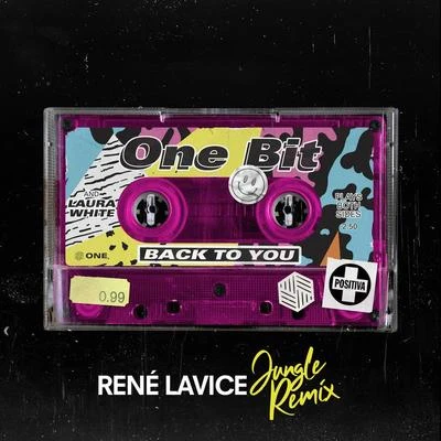 One Bit Back To You (René LaVice Jungle Remix)