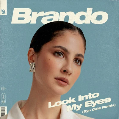 Brando Look Into My Eyes (Syn Cole Remix)