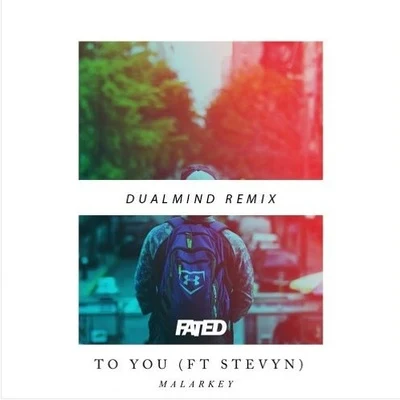 Dualmind To You (Dualmind Remix)