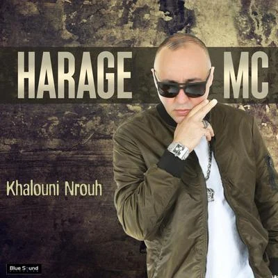 Harage MC Khalouni Nrouh