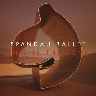 Spandau Ballet This Is the Love (Remixes)