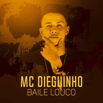 MC Dieguinho Baile louco