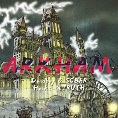 SuperSober/Deadboy/柱TRUTH 阿克漢姆 (Arkham)