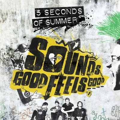 5 Seconds of Summer Sounds Good Feels Good