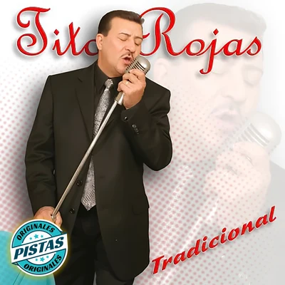 Tito Rojas Tradicional ((Pistas Originales))