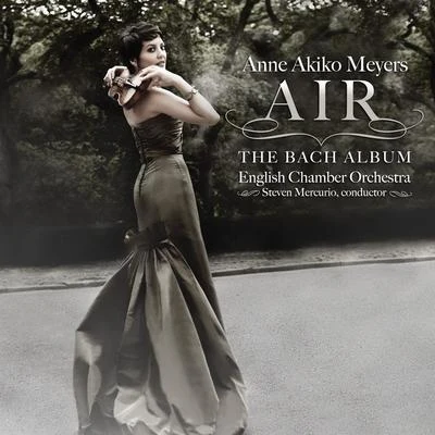 Anne Akiko Meyers Air: The Bach Album