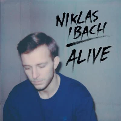 Niklas Ibach Alive