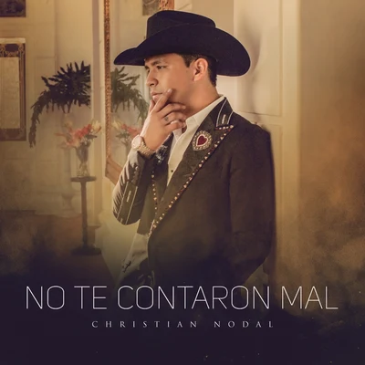 Christian Nodal No Te Contaron Mal