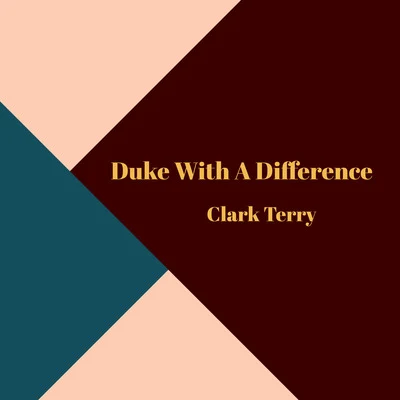 Clark Terry Duke with a Difference